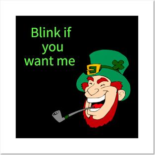 Blink if you want me tee Posters and Art